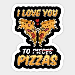 I Love You To Pizzas Funny Pizza Valentines Day Gift Kawaii Sticker